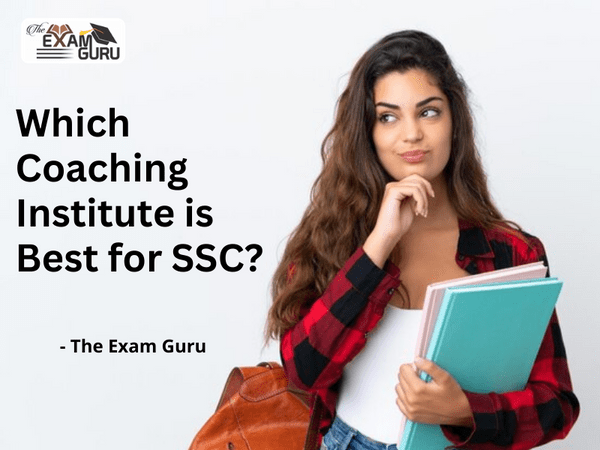  Which Coaching Institute is Best for SSC?
